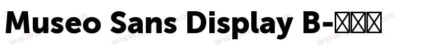 Museo Sans Display B字体转换